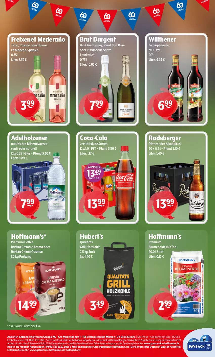 Aktueller Prospekt Getraenke Hoffmann - Prospekte - von 13.04 bis 18.04.2026 - strona 8 - produkty: abholpreise, adelholzener, alkohol, Alwa, Berger, bio, blume, blumen, blumenerde, brut, brut dargent, chardonnay, coca-cola, cola, eis, erde, freixenet, getränk, getränke, gewinnspiel, grill, grill-holzkohle, Holz, holzkohle, kräuter, mineralwasser, natur, natürliches mineralwasser, orange, pils, pilsner, Pinot, pinot noir, radeberger, radeberger pilsner, reis, rel, sac, Spiele, Ti, wasser, wilthener