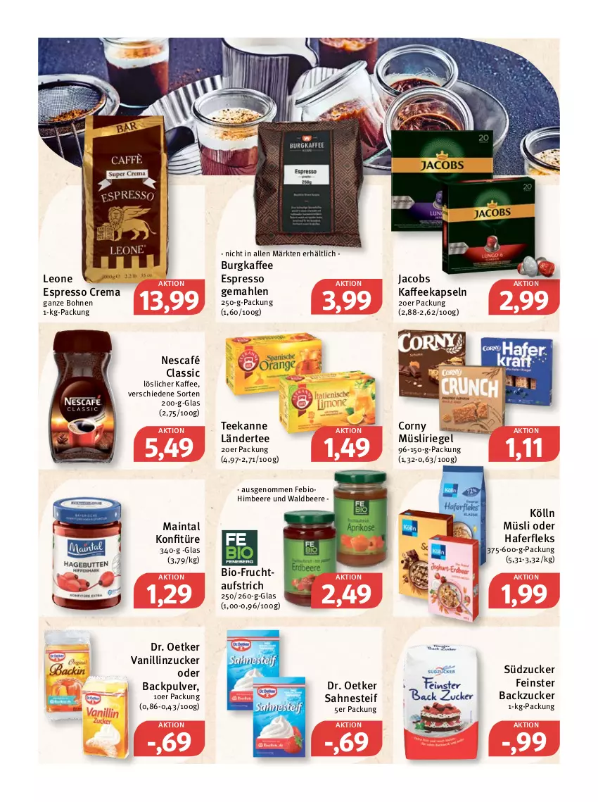 Aktueller Prospekt Feneberg - Prospekte - von 24.02 bis 26.02.2022 - strona 14 - produkty: aufstrich, beere, bio, bohne, bohnen, corny, Dr. Oetker, espresso, frucht, fruchtaufstrich, hafer, haferfleks, himbeer, himbeere, jacobs, kaffee, kaffeekapseln, kölln, konfitüre, Ländertee, löslicher kaffee, müsli, Müsliriegel, Nescafé, riegel, sahne, sahnesteif, südzucker, tee, teekanne, Ti, zucker