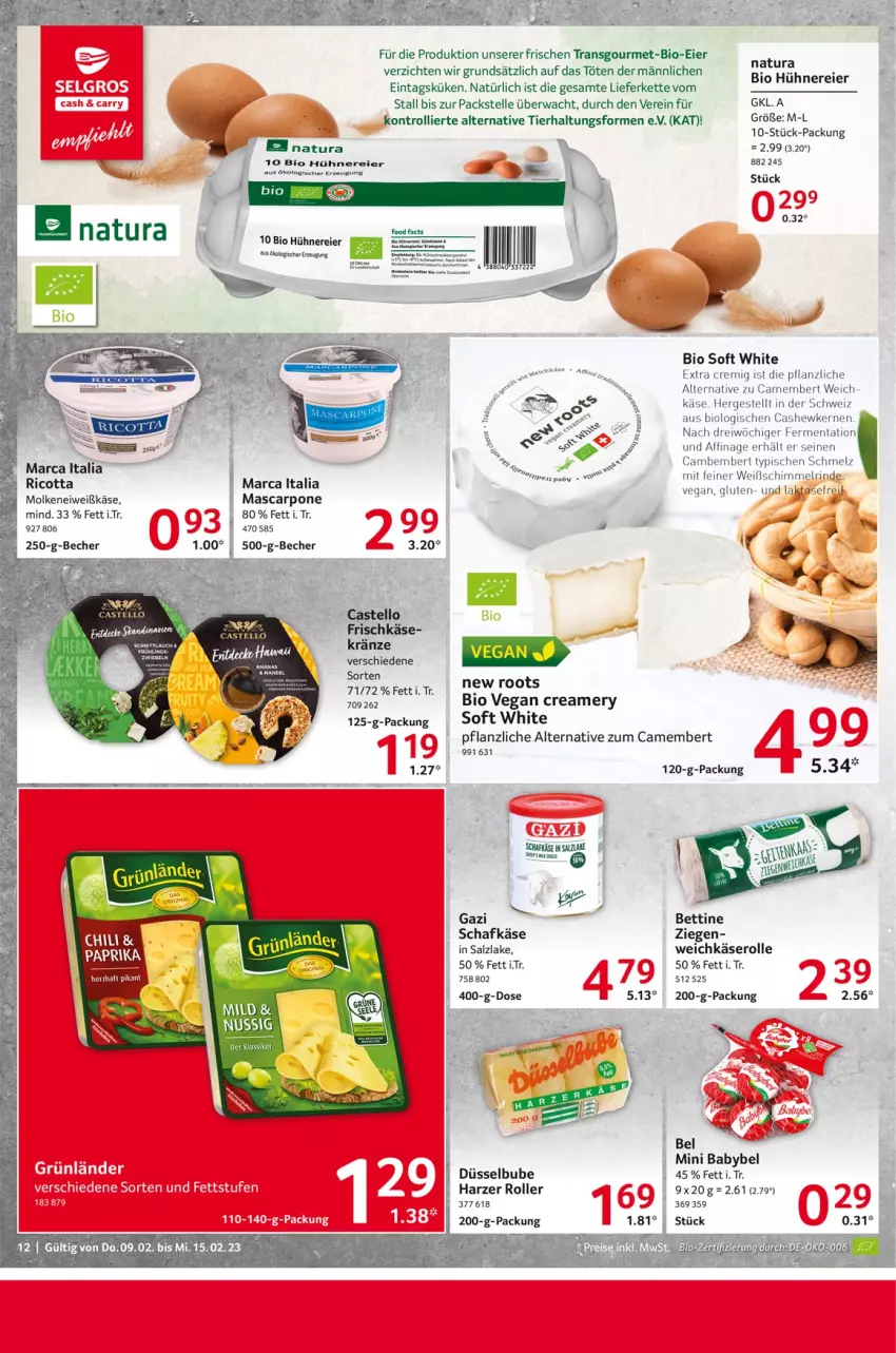 Aktueller Prospekt Selgros - Food - von 09.02 bis 15.02.2023 - strona 12 - produkty: Becher, bett, bio, camembert, Cashew, cashewkerne, cin, eier, elle, hühner, Käse, Kette, mascarpone, natur, natura, nuss, Roller, salz, schafkäse, tee, Ti, trolli, weichkäse