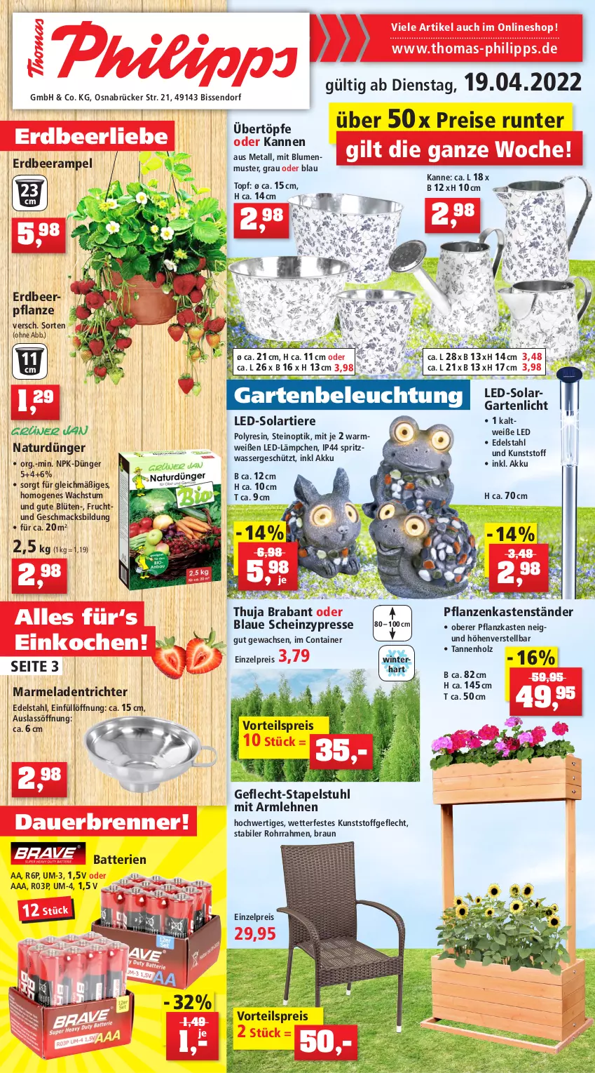 Aktueller Prospekt Thomas Philipps - Prospektwerbung - von 15.04 bis 23.04.2022 - strona 1 - produkty: akku, armlehnen, auer, batterie, batterien, beleuchtung, blume, blumen, Blüte, braun, Container, dünger, edelstahl, eis, Erdbeerpflanze, frucht, Garten, heinz, Holz, kunststoffgeflecht, mac, marmelade, natur, pflanze, pflanzen, Pflanzkasten, reis, stapelstuhl, stuhl, Ti, Tiere, topf, vorteilspreis, wasser