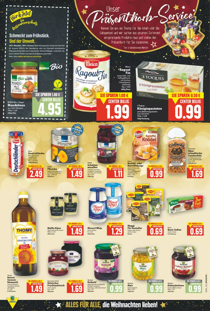 Aktueller Prospekt E Center - Angebote der Woche - von 20.12 bis 25.12.2021 - strona 12 - produkty: apfel, apfelsaft, aufstrich, Bau, beutel, bio, blätterteig, blume, blumen, blumenöl, bohne, bohnen, champignon, champignons, deka, den gamle, dijon-senf, dünger, edeka bio, eis, elle, erde, flasche, fleisch, frucht, fruchtaufstrich, früchte, garnier, Geflügel, gewürz, gin, hartweizen, Kalbfleisch, kartoffel, Kartoffelknödel, kidney, Knödel, knorr, mac, maille, mais, mandel, Mandelmus, mandeln, meica, miracel, miracel whip, morellen, natur, natura, nudel, nudeln, nuss, pastete, pfanni, pfirsich, pflanze, pflanzen, Ragout, rel, rotkohl, rouge, saft, sauce, saucen, senf, sonnenblume, sonnenblumen, Soße, suppe, suppen, thomy, Ti, tisch, vita, wasser, würstchen, zucker