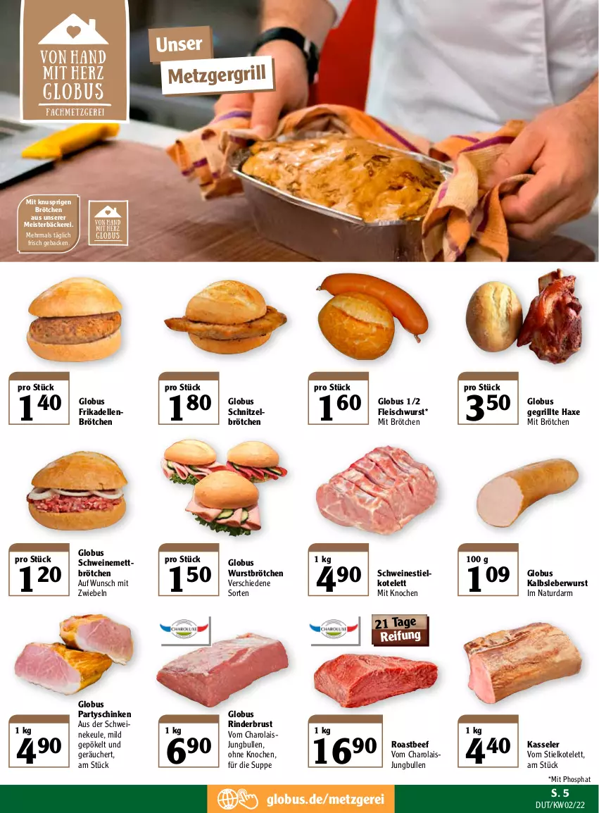 Aktueller Prospekt Globus - Prospekte - von 10.01 bis 15.01.2022 - strona 5 - produkty: axe, beef, brötchen, dell, eis, elle, fleisch, fleischwurst, frikadellen, geback, grill, Haxe, jungbullen, Kalbsleber, Kalbsleberwurst, kasseler, kotelett, leberwurst, Meister, Mett, mit zwiebeln, natur, rind, rinder, roastbeef, schinken, schnitzel, schwein, schweine, schweinemett, suppe, Ti, wein, weine, wurst, zwiebel, zwiebeln