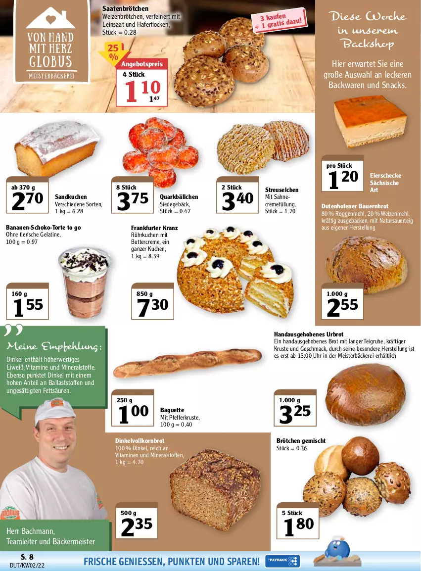 Aktueller Prospekt Globus - Prospekte - von 10.01 bis 15.01.2022 - strona 8 - produkty: angebot, angebotspreis, auer, backwaren, baguette, ball, banane, bananen, Bau, Bauer, brot, brötchen, butter, creme, eier, eis, frankfurter, geback, gelatine, hafer, haferflocken, korn, Kornbrot, Kranz, kuchen, mac, mehl, Meister, natur, ndk, Ofen, pfeffer, quark, reis, rwe, sahne, schoko, snack, snacks, Ti, torte, uhr, vita, Vitamine, vollkornbrot, weizenbrötchen, weizenmehl