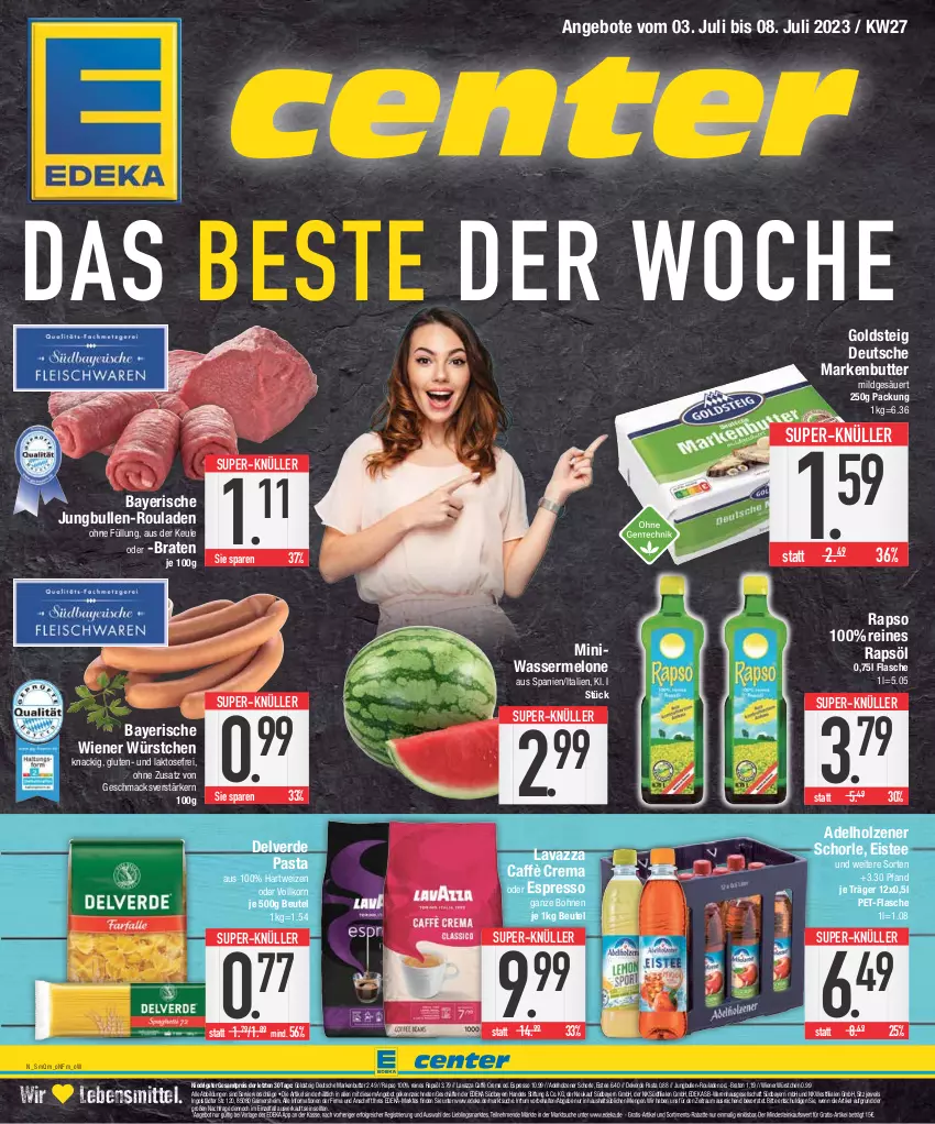 Aktueller Prospekt E Center - Angebote der Woche - von 26.06 bis 01.07.2023 - strona 1 - produkty: adelholzener, angebot, angebote, beutel, bohne, bohnen, braten, butter, caffè crema, deka, eis, eistee, erde, espresso, flasche, goldsteig, hartweizen, Holz, jungbullen, korn, lavazza, lebensmittel, mac, markenbutter, melone, oder espresso, pasta, pet-flasche, rapso, rapsöl, reines rapsöl, reis, rouladen, schorle, super-knüller, tee, Ti, wasser, wassermelone, wiener, wiener würstchen, würstchen, ZTE