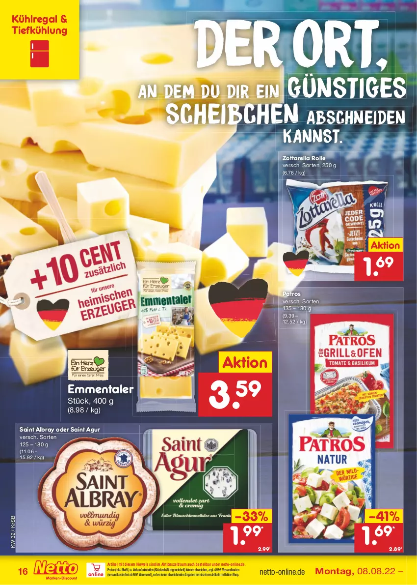 Aktueller Prospekt Netto Marken-Discount - Filial-Angebote - von 08.08 bis 13.08.2022 - strona 16 - produkty: albray, eis, emmentaler, kühlregal, ndk, patros, regal, reis, rel, Saint Agur, saint albray, Ti, versandkostenfrei, zott, zottarella