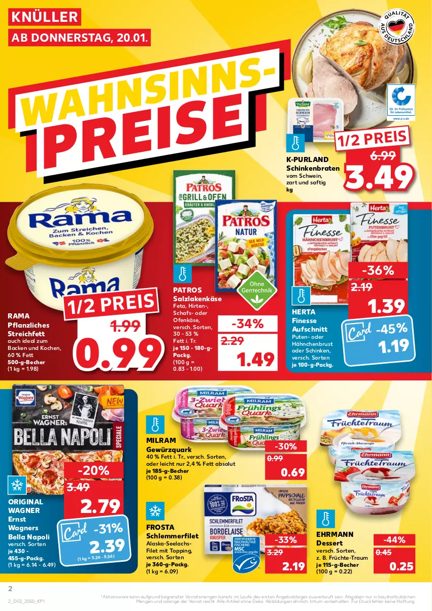 Aktueller Prospekt Kaufland - von 20.01 bis 26.01.2022 - strona 2 - produkty: Alaska-Seelachs, Alaska-Seelachsfilet, angebot, aufschnitt, Becher, braten, dessert, ehrmann, eis, feta, filet, finesse, frosta, früchte, gewürz, gewürzquark, gin, hähnchenbrust, herta, herta finesse, Käse, lachs, lachsfilet, milram, Ofen, Ofenkäse, original wagner, patros, purland, pute, quark, rama, reis, saft, salz, schinken, schinkenbraten, schlemmerfilet, schwein, seelachsfilet, Ti, wagner, wagners, wein, ZTE