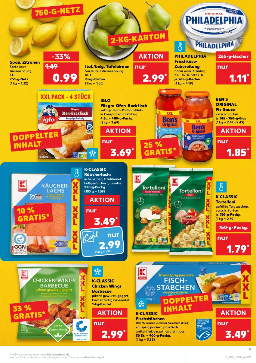 Aktueller Prospekt Kaufland - von 20.01 bis 26.01.2022 - strona 9 - produkty: Alaska-Seelachs, Alaska-Seelachsfilet, angebot, angebote, backfisch, barbecue, Becher, beutel, Birnen, chicken wings, filegro, filet, filets, fisch, fischstäbchen, frischkäse, frischkäsezubereitung, gewürz, gin, iglo, Käse, kräuter, küche, Küchen, lachs, lachsfilet, LG, natur, oder kräuter, Ofen, ofen-backfisch, philadelphia, Räucherlachs, saft, salz, sauce, seelachsfilet, tafelbirnen, Tasche, taschen, Ti, tisch, torte, tortelloni, zitrone, zitronen