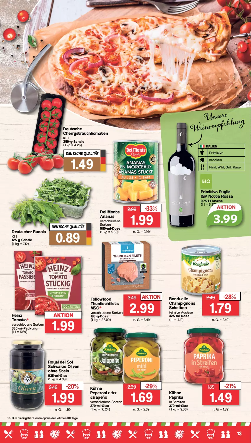 Aktueller Prospekt Famila - Prospekte - von 04.09 bis 09.09.2023 - strona 13 - produkty: ananas, bonduelle, champignon, champignons, cola, eis, elle, filet, filets, fisch, flasche, grill, heinz, jalapeño, Käse, Kühne, monte, olive, oliven, paprika, peperoni, Peroni, primitivo, Rauch, reifen, reis, rind, rucola, Schal, Schale, thunfisch, Ti, tomate, tomaten, Wild, ZTE