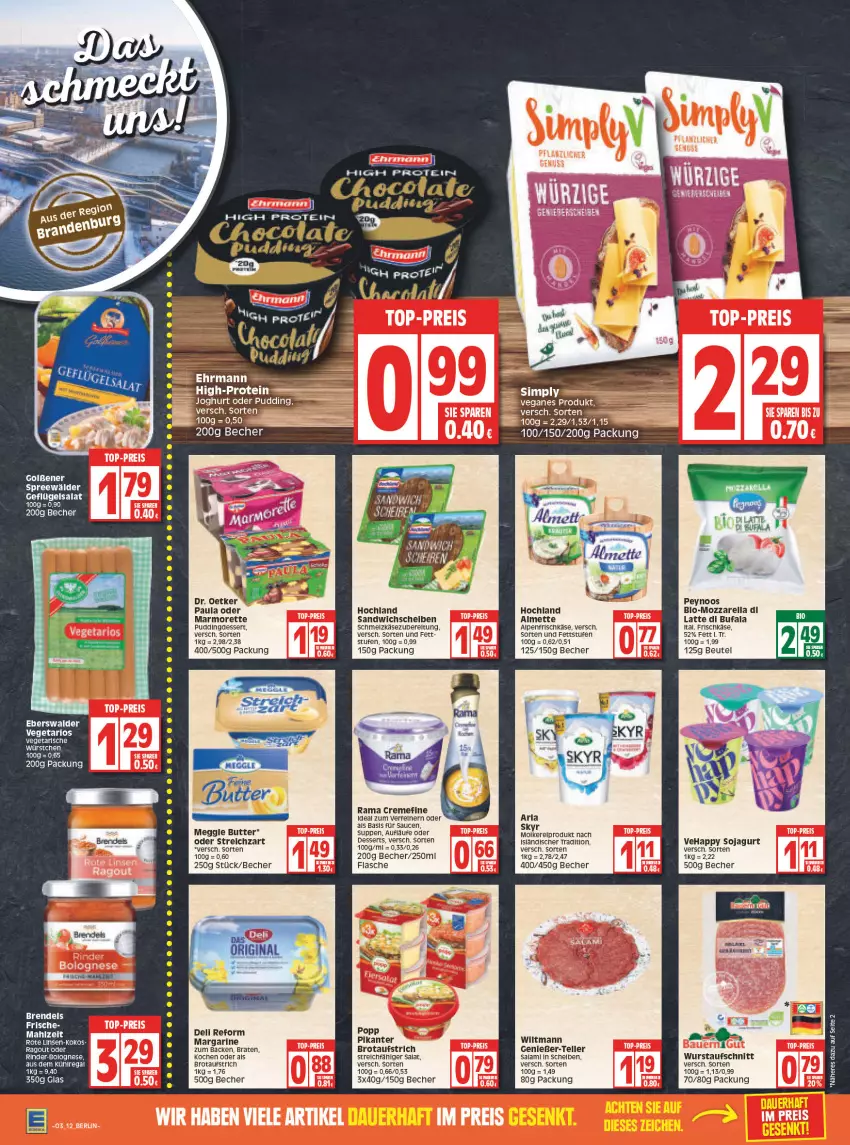 Aktueller Prospekt Edeka - Angebote der Woche - von 17.01 bis 22.01.2022 - strona 12 - produkty: almette, alpenfrischkäse, arla, arla skyr, aufschnitt, aufstrich, aus dem kühlregal, Becher, beutel, bio, bolognese, braten, brot, brotaufstrich, butter, creme, deli reform, dessert, desserts, di bufala, Dr. Oetker, elle, flasche, frischkäse, Geflügel, geflügelsalat, hochland, joghur, joghurt, Käse, kokos, kühlregal, latte, LG, linsen, margarine, marmorette, meggle, Mett, mozzarella, Paula, Popp, pudding, Ragout, rama, rama cremefine, regal, rel, rind, rinder, Rote Linsen, salami, salat, sandwich, sauce, saucen, Schmelzkäse, Skyr, soja, Streichzart, suppe, suppen, teller, Ti, Vegeta, wiltmann, wurst