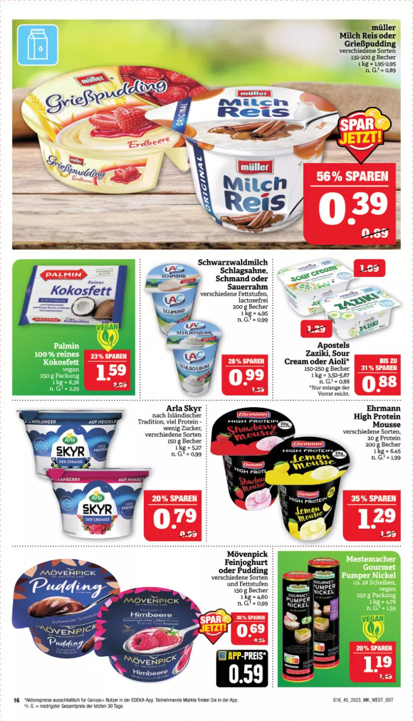 Aktueller Prospekt Marktkauf - Prospekt - von 05.11 bis 11.11.2023 - strona 16 - produkty: aioli, aktionspreis, apostels, arla, arla skyr, Becher, beere, deka, ehrmann, eis, feinjoghurt, himbeer, himbeere, joghur, joghurt, kokos, Kokosfett, mövenpick, Müller, nuss, pudding, reis, Skyr, tee, Ti, zaziki, ZTE, zucker