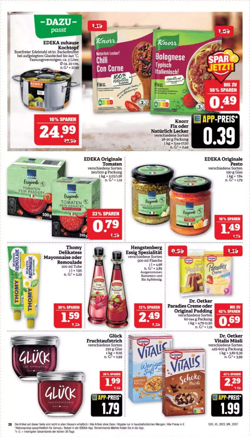 Aktueller Prospekt Marktkauf - Prospekt - von 05.11 bis 11.11.2023 - strona 20 - produkty: aktionspreis, apfel, apfelessig, aufstrich, balsam, balsamico, bio, creme, decke, Deckel, deka, Dr. Oetker, edelstahl, eier, eis, essig, flasche, frucht, fruchtaufstrich, gin, Glasdeckel, hengstenberg, knorr, Kochtopf, müsli, nuss, Paradies Creme, pesto, reis, Spezi, Ti, tomate, tomaten, topf, vita, vitalis, vitalis müsli, ZTE