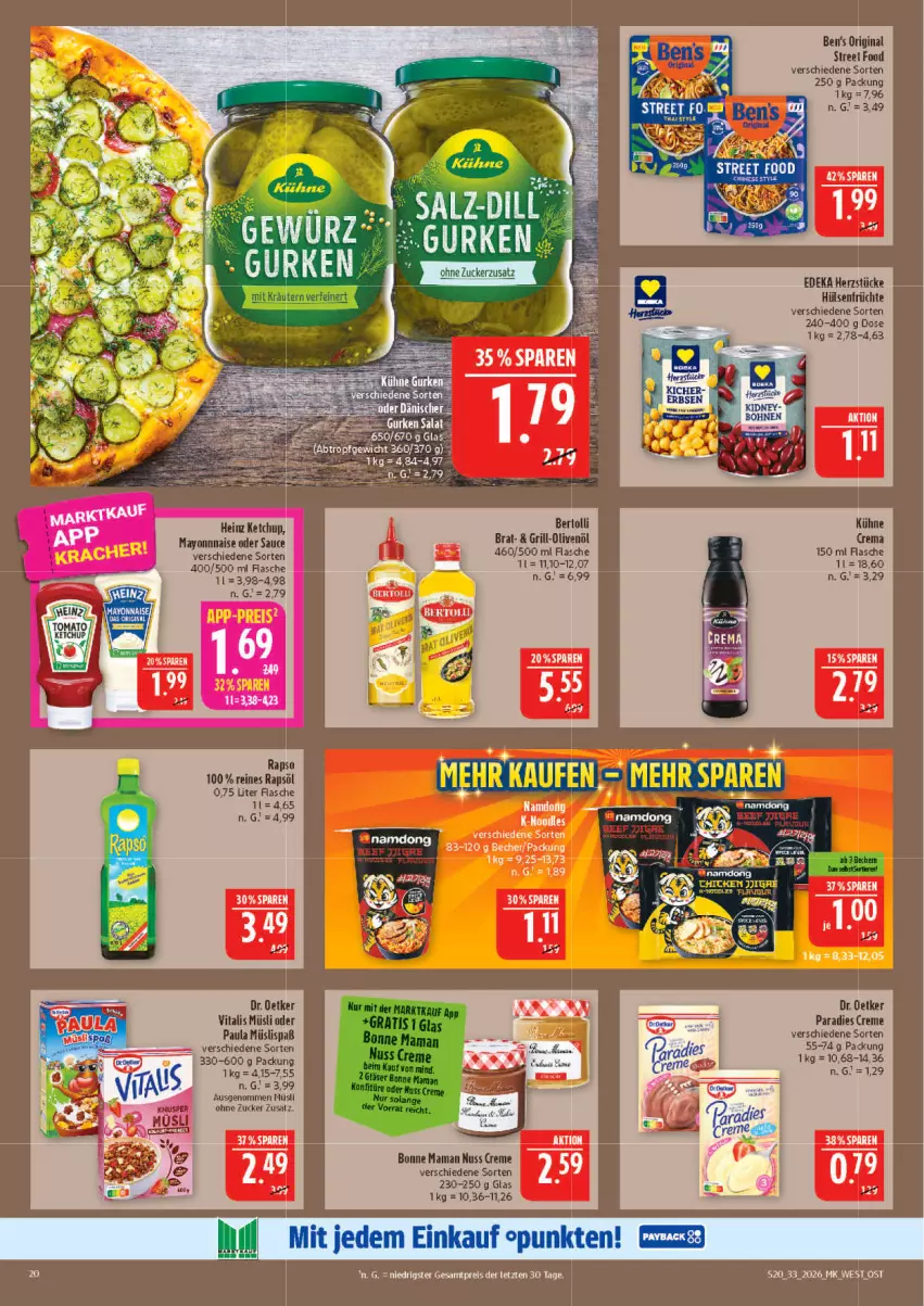 Aktueller Prospekt Marktkauf - Prospekt - von 09.08 bis 15.08.2026 - strona 20 - produkty: Ben’s Original, bertolli, bonne maman, creme, deka, Dr. Oetker, eis, flasche, früchte, gin, grill, heinz, hülsenfrüchte, ketchup, Kühne, mam, müsli, nuss, olive, oliven, olivenöl, Paradies Creme, Paula, rapso, rapsöl, reines rapsöl, reis, sauce, senf, Ti, vita, vitalis, vitalis müsli, Yo, ZTE, zucker