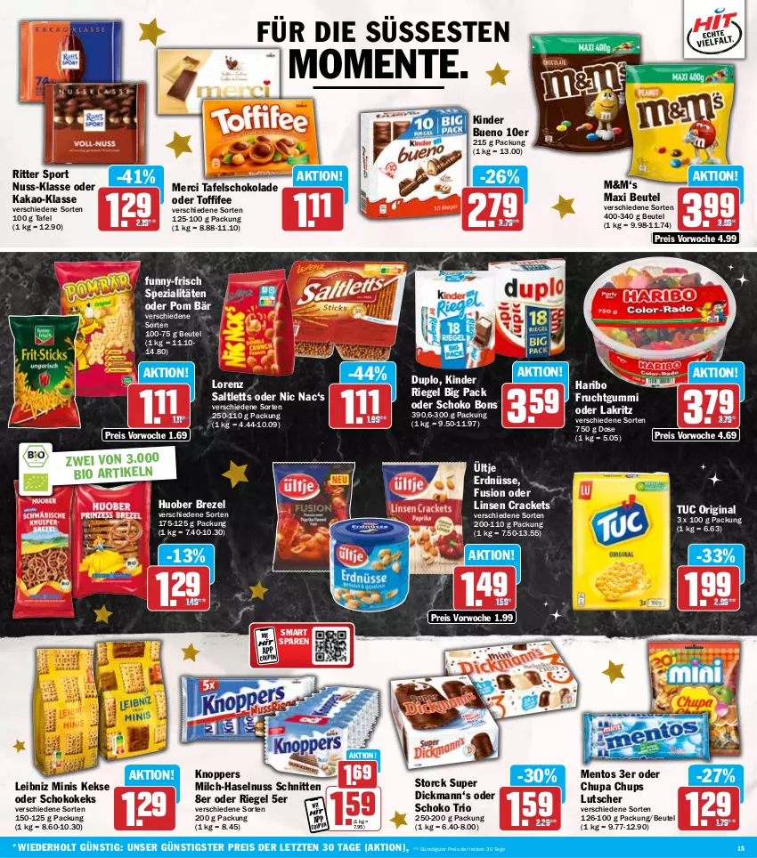 Aktueller Prospekt Hit - Wochenprospekt - von 23.12 bis 28.12.2024 - strona 15 - produkty: beutel, bio, brezel, chupa, chupa chups, coupon, duplo, eis, ente, erdnüsse, frucht, fruchtgummi, funny-frisch, gin, haribo, haselnuss, huober, kakao, keks, kekse, Kinder, kinder bueno, kinder riegel, knoppers, Lakritz, leibniz, linsen, lorenz, Lutscher, mentos, merci, milch, nuss, oder lakritz, reis, riegel, ritter, ritter sport, saltletts, schnitten, schoko, schokolade, Spezi, Sport, storck, tafelschokolade, Ti, toffifee, tuc, ültje, ültje erdnüsse, ZTE