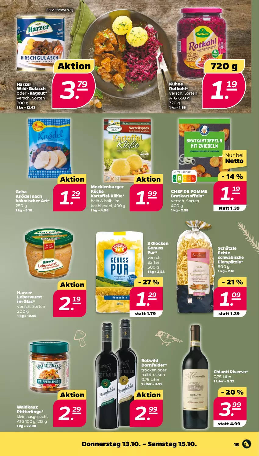 Aktueller Prospekt Netto - Woche 41 - von 10.10 bis 15.10.2022 - strona 15 - produkty: beutel, burger, chia, chianti, dornfelder, eier, eierspätzle, gulasch, kartoffel, kartoffeln, Knödel, kochbeutel, küche, Kühne, leberwurst, nuss, Pfifferlinge, Ragout, riserva, rotkohl, Ti, Wild, wurst