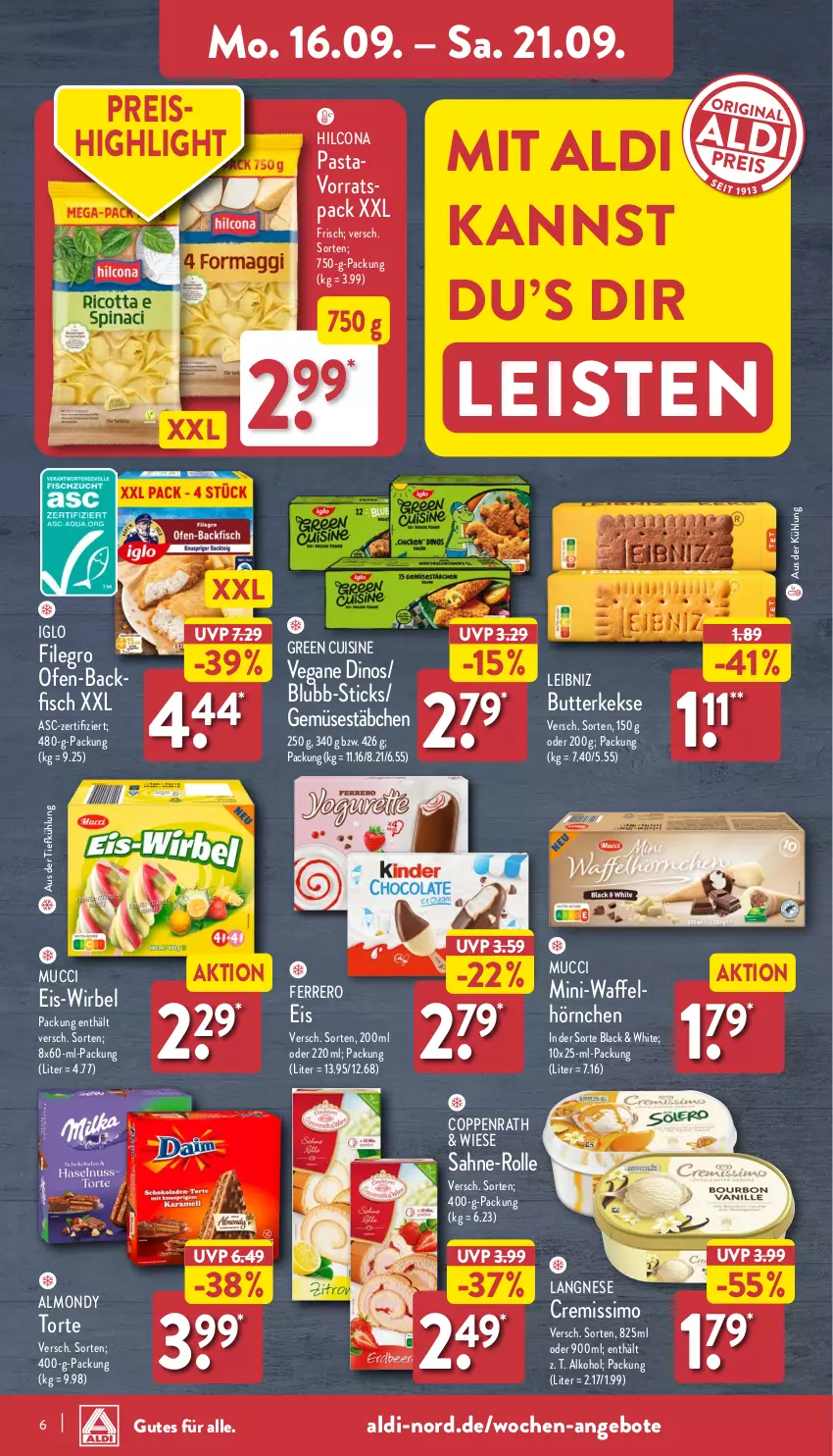 Aktueller Prospekt Aldi Nord - Von Montag - von 16.09 bis 21.09.2024 - strona 6 - produkty: aldi, alkohol, angebot, angebote, aus der tiefkühlung, backfisch, butter, butterkeks, coppenrath, cremissimo, eis, ferrero, filegro, fisch, hilcona, hörnchen, iglo, keks, kekse, lack, langnese, langnese cremissimo, leibniz, Ofen, ofen-backfisch, pasta, reis, sahne, sim, Ti, torte, Waffelhörnchen