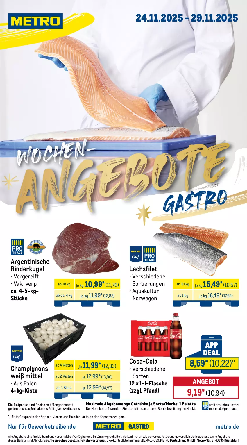 Aktueller Prospekt Metro - Wochen-Angebote Gastro - von 24.11 bis 29.11.2025 - strona 1 - produkty: abholpreise, angebot, angebote, aqua, champignon, champignons, coca-cola, cola, coupon, eis, filet, flasche, getränk, getränke, ilag, Kugel, lachs, lachsfilet, Metro, Palette, Rauch, reis, rind, rinder, rwe, Ti, tiefpreis