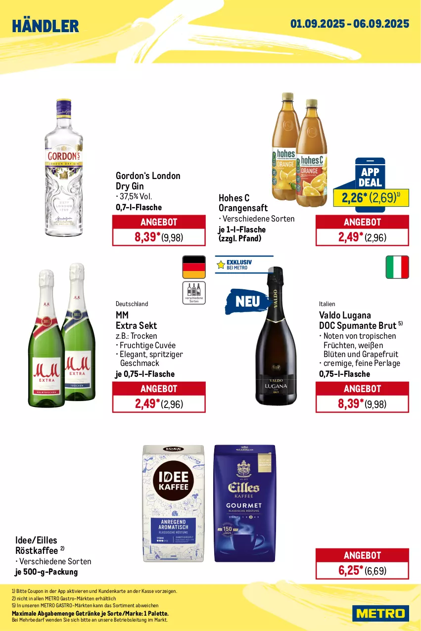Aktueller Prospekt Metro - Wochen-Angebote Händler - von 01.09 bis 06.09.2025 - strona 3 - produkty: angebot, aperol, auer, Blüte, bohne, brut, coupon, cuvée, doppio passo, dry gin, espresso, flasche, frucht, früchte, früchten, getränk, getränke, gin, Glastür, gordon, grapefruit, Hohes C, Holz, kaffee, kühlschrank, lavazza, london dry, london dry gin, mac, Metro, metro gastro, mm extra, orange, orangen, orangensaft, Palette, passo, perla, primitivo, puma, röstkaffee, saft, Schrank, sekt, spumante, Ti, valdo