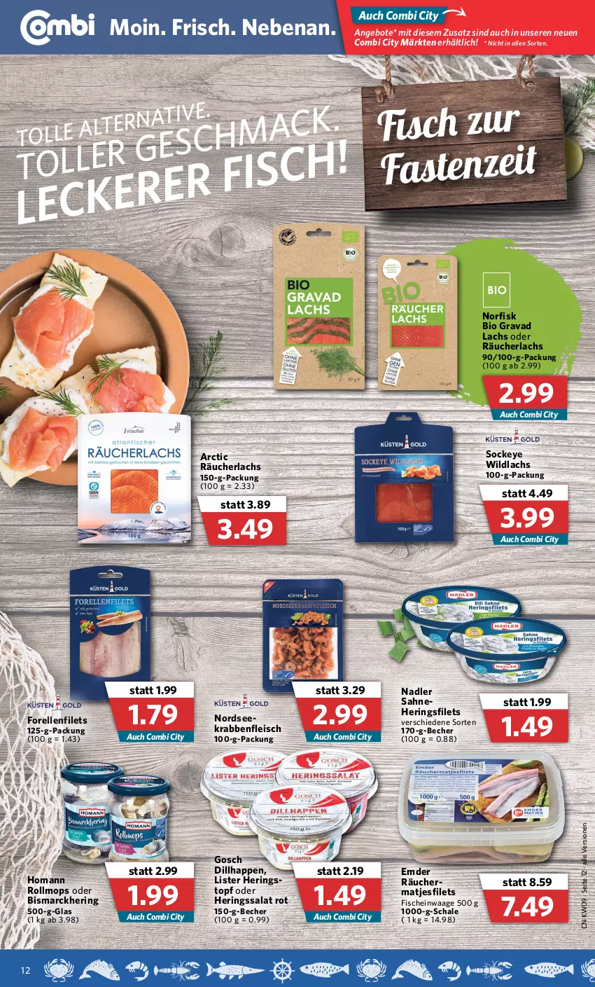 Aktueller Prospekt Combi - Prospekte - von 28.02 bis 05.03.2022 - strona 12 - produkty: angebot, angebote, Becher, bio, bismarck, eis, elle, filet, filets, fisch, fische, fleisch, forelle, hering, Herings, heringsfilets, homann, lachs, matjes, Matjesfilet, matjesfilets, nadler, Nordsee, Räucherlachs, rel, ring, sahne, salat, Schal, Schale, Ti, topf, Waage, Wild, wildlachs