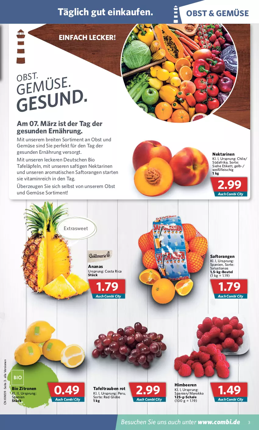 Aktueller Prospekt Combi - Prospekte - von 28.02 bis 05.03.2022 - strona 3 - produkty: ananas, beere, beeren, beutel, bio, Brei, eis, fleisch, himbeer, himbeere, himbeeren, Lusti, Nektar, nektarinen, obst, Obst und Gemüse, orange, orangen, saft, Saftorangen, Salus, Schal, Schale, tafeläpfel, tafeltrauben, Ti, tisch, trauben, und gemüse, vita, zitrone, zitronen