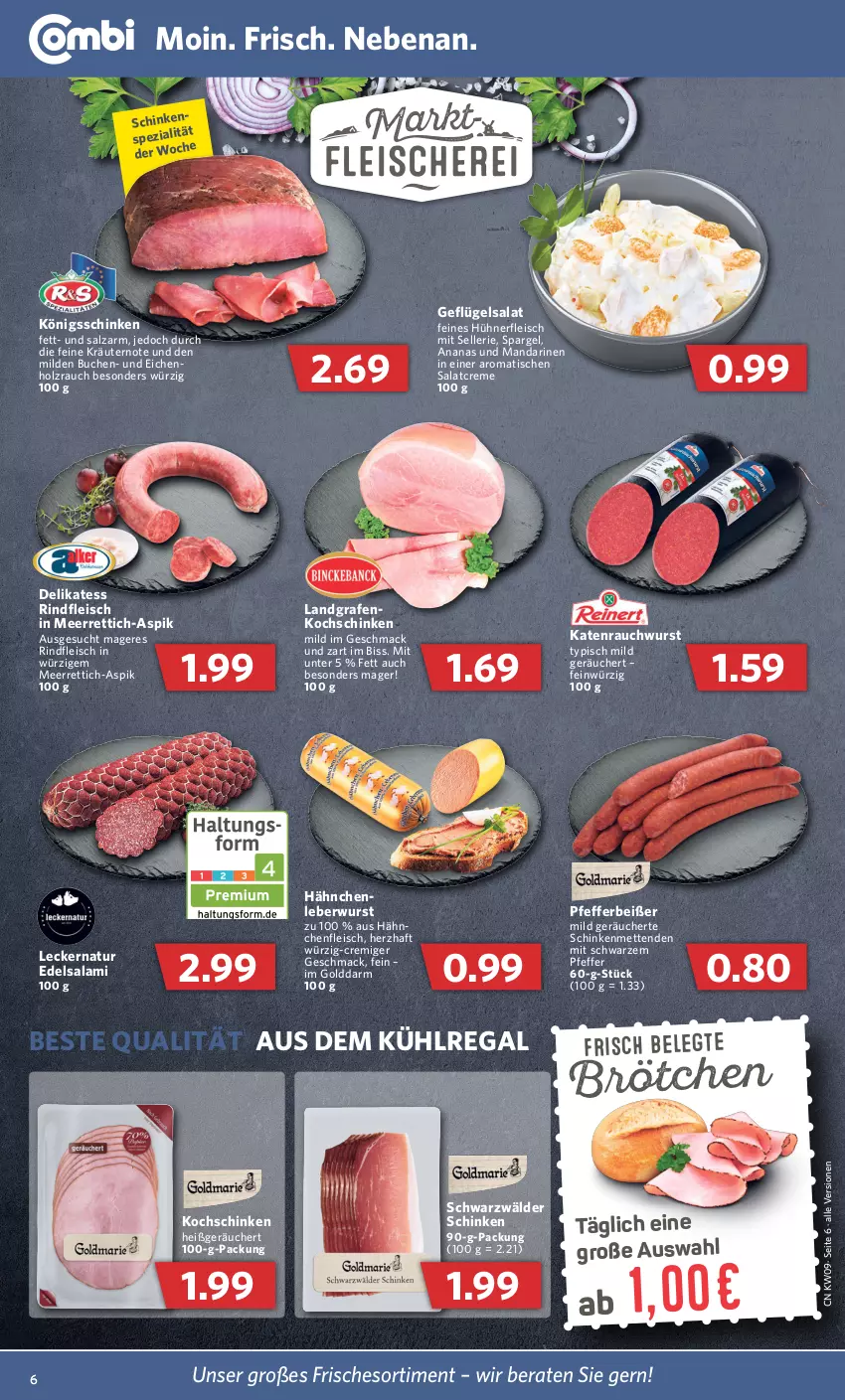 Aktueller Prospekt Combi - Prospekte - von 28.02 bis 05.03.2022 - strona 6 - produkty: ananas, aus dem kühlregal, brötchen, buch, creme, Edelsalami, eis, elle, fleisch, Geflügel, geflügelsalat, Hähnchenfleisch, Holz, hühner, kochschinken, kräuter, kräutern, kühlregal, leberwurst, mac, mandarine, mandarinen, meerrettich, Mett, metten, Mettenden, natur, nerf, pfeffer, Pfefferbeißer, Rauch, regal, Rettich, rind, rindfleisch, salami, salat, salatcreme, salz, schinken, schwarzwälder schinken, spargel, Ti, tisch, wurst