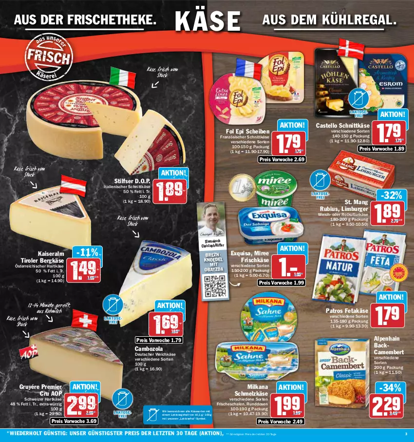 Aktueller Prospekt Aez - Prospekte - von 11.09 bis 16.09.2023 - strona 3 - produkty: Alpenhain, aus dem kühlregal, Bergkäse, burger, cambozola, camembert, deutscher weichkäse, eis, exquisa, feta, fol epi, frischkäse, hartkäse, Kaiser, Käse, kühlregal, Limburger, milch, milka, milkana, miree, patros, regal, reis, Rubius, Schal, Schale, Schmelzkäse, schnittkäse, schweizer hartkäse, St. Mang, Ti, weichkäse, ZTE