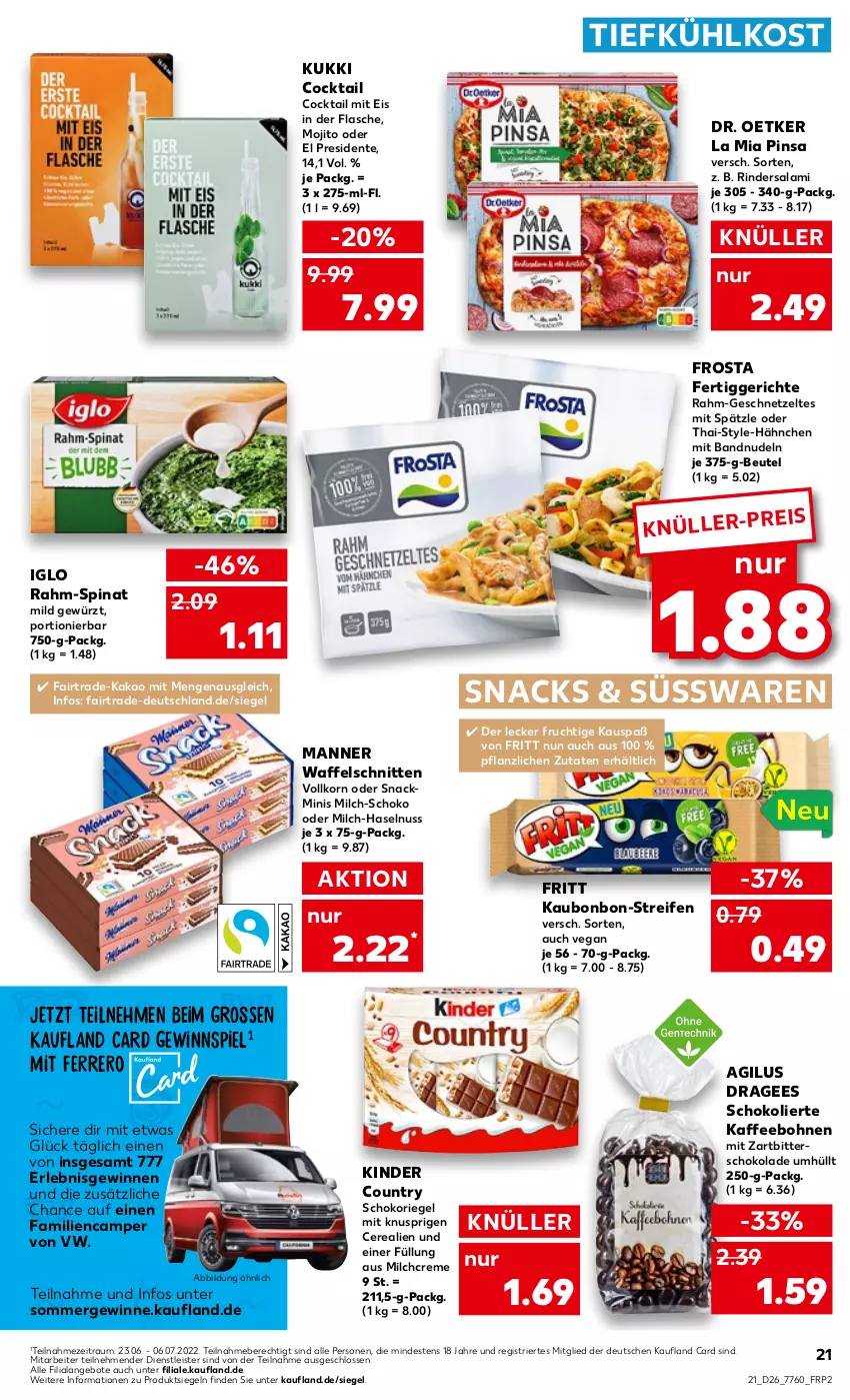 Aktueller Prospekt Kaufland - von 30.06 bis 06.07.2022 - strona 21 - produkty: angebot, angebote, beutel, bohne, bohnen, cerealien, cocktail, creme, Dr. Oetker, eis, ente, ferrero, fertiggericht, fertiggerichte, flasche, frosta, frucht, geschnetzeltes, gewürz, haselnuss, iglo, kaffee, kaffeebohnen, kakao, Kinder, kinder country, korn, Manner, milch, mojito, nudel, nudeln, nuss, rahm-spinat, reifen, riegel, rind, rinder, Rindersalami, salami, schnitten, schoko, schokolade, schokoriegel, snack, snacks, spinat, süsswaren, Ti, tiefkühlkost, Waffelschnitte, Zartbitterschokolade, Zelt