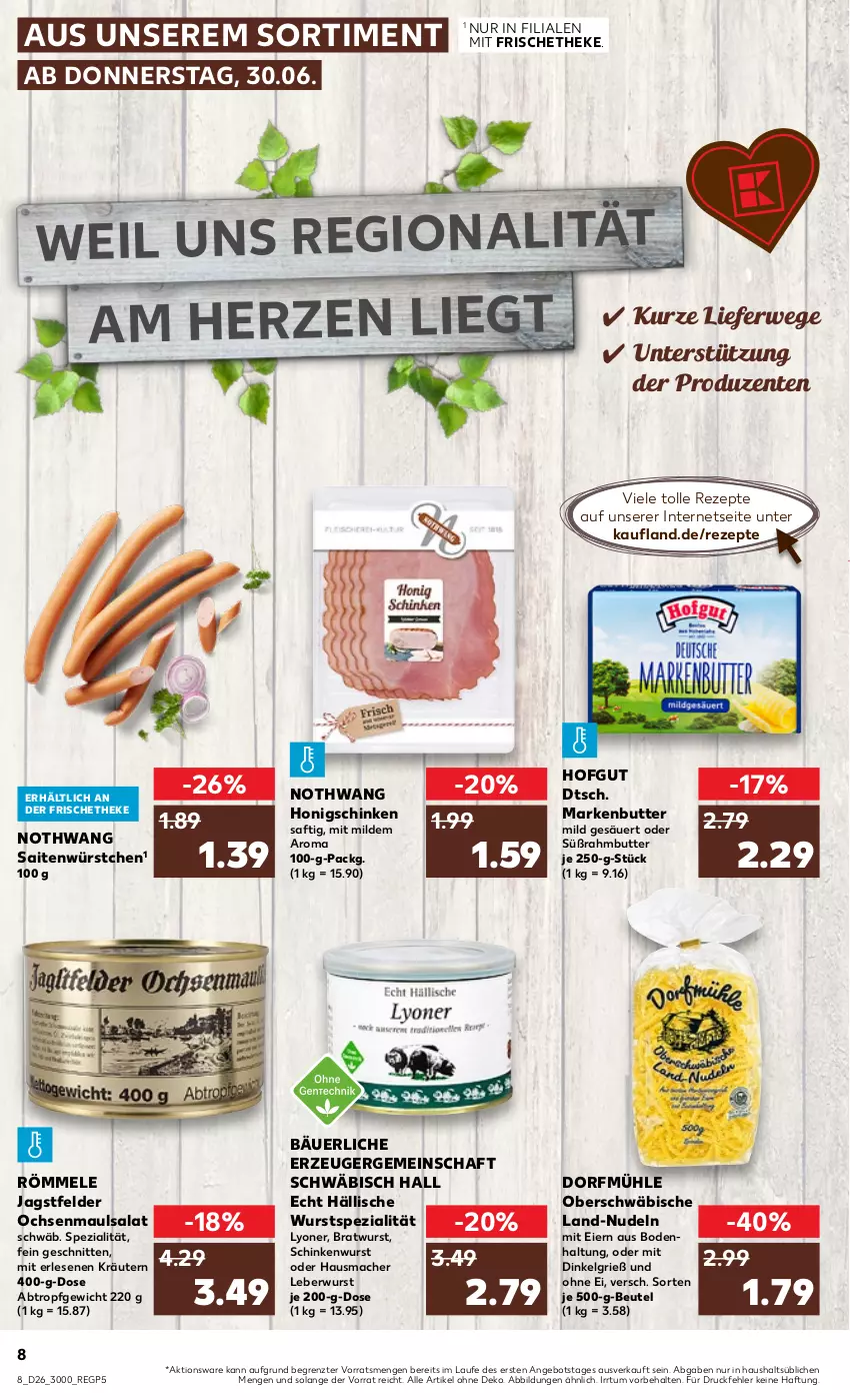 Aktueller Prospekt Kaufland - von 30.06 bis 06.07.2022 - strona 8 - produkty: angebot, beutel, bratwurst, butter, eier, ente, Hausmacher, hofgut, honig, kräuter, kräutern, leberwurst, LG, lyoner, mac, markenbutter, nudel, nudeln, rezept, rezepte, rwe, saft, salat, schinken, schinkenwurst, schnitten, Spezi, Süßrahmbutter, Ti, wurst, würstchen, Yo, ZTE