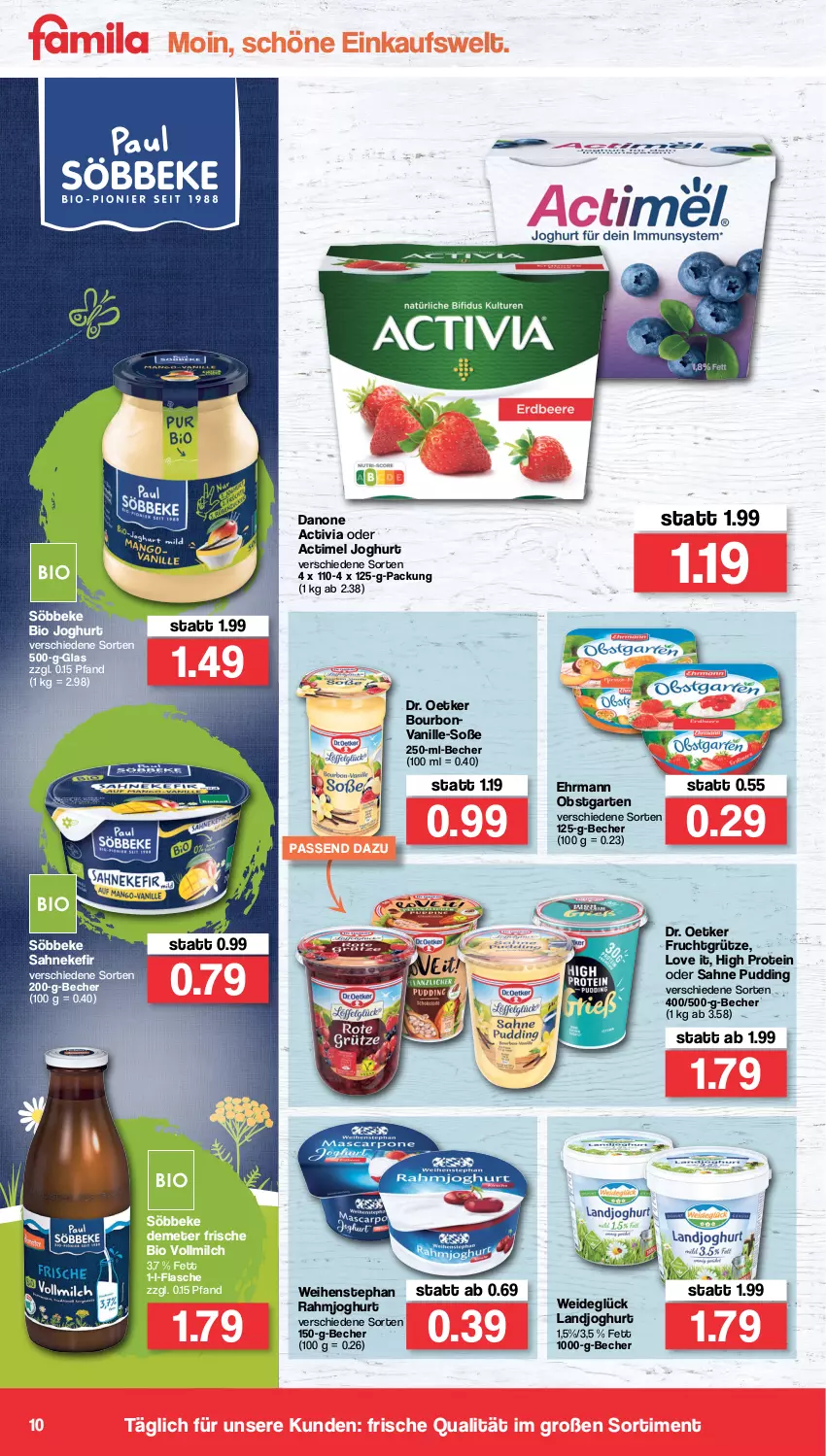 Aktueller Prospekt Famila - Prospekte - von 21.03 bis 26.03.2022 - strona 10 - produkty: actimel, activia, Becher, bio, bourbon, bourbonvanille, danone, danone activia, Dr. Oetker, ehrmann, flasche, frucht, fruchtgrütze, Garten, grütze, joghur, joghurt, Kefir, landjoghurt, milch, obst, obstgarten, pudding, rahmjoghurt, sahne, söbbeke, Soße, Ti, vanille, vollmilch, weihenstephan