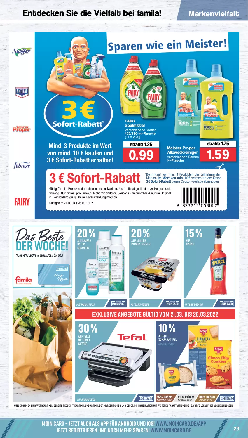 Aktueller Prospekt Famila - Prospekte - von 21.03 bis 26.03.2022 - strona 23 - produkty: allzweckreiniger, angebot, angebote, aperol, coupon, coupons, decke, eis, erde, fairy, flasche, gin, grill, kosmetik, lavera, Meister, meister proper, Müller, natur, naturkosmetik, reiniger, sofort-rabatt, spülmittel, Tchibo, tefal, Ti, weck