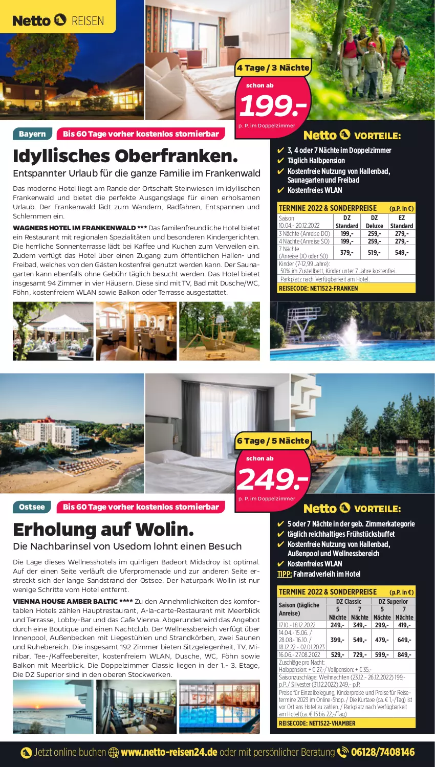 Aktueller Prospekt Netto - Netto-Reisen - von 11.04 bis 24.04.2022 - strona 2 - produkty: Amber, angebot, axe, Bad, bett, buch, deo, dusche, eis, ente, erde, Fahrrad, Garten, innenpool, kaffee, kaffeebereiter, Kinder, kuchen, kurtaxe, Liege, Liegestühl, Mode, natur, ndk, pool, reis, rwe, Spezi, Stühl, tee, Ti, wagner, wagners, weihnachten, wellnessbereich