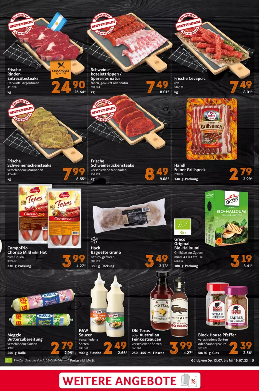 Aktueller Prospekt Selgros - Food - von 13.07 bis 19.07.2023 - strona 5 - produkty: angebot, angebote, aust, baguette, bio, campofrio, cevapcici, chorizo, eis, feinkost, flasche, gewürz, gin, grill, Grillkäse, Halloumi, Käse, kotelett, marinade, Nackensteak, nackensteaks, natur, pfeffer, reis, rind, rinder, Rippen, Rückensteak, rückensteaks, salz, sauce, saucen, schwein, schweine, schweinenacken, schweinerücken, spareribs, Speck, steak, steaks, Ti, wein, weine