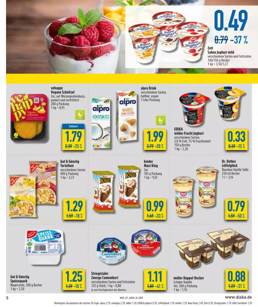 Aktueller Prospekt Diska - Prospekte - von 12.09 bis 17.09.2022 - strona 5 - produkty: alpro, Becher, bourbon, camembert, decke, deka, Dr. Oetker, drink, eis, frucht, joghur, joghurt, joghurt mild, Kinder, LG, Löffel, Müller, quark, reis, sahne, sahne joghurt, schnitzel, schoko, Soße, speisequark, Ti, torte, tortelloni, vanille, zott, ZTE