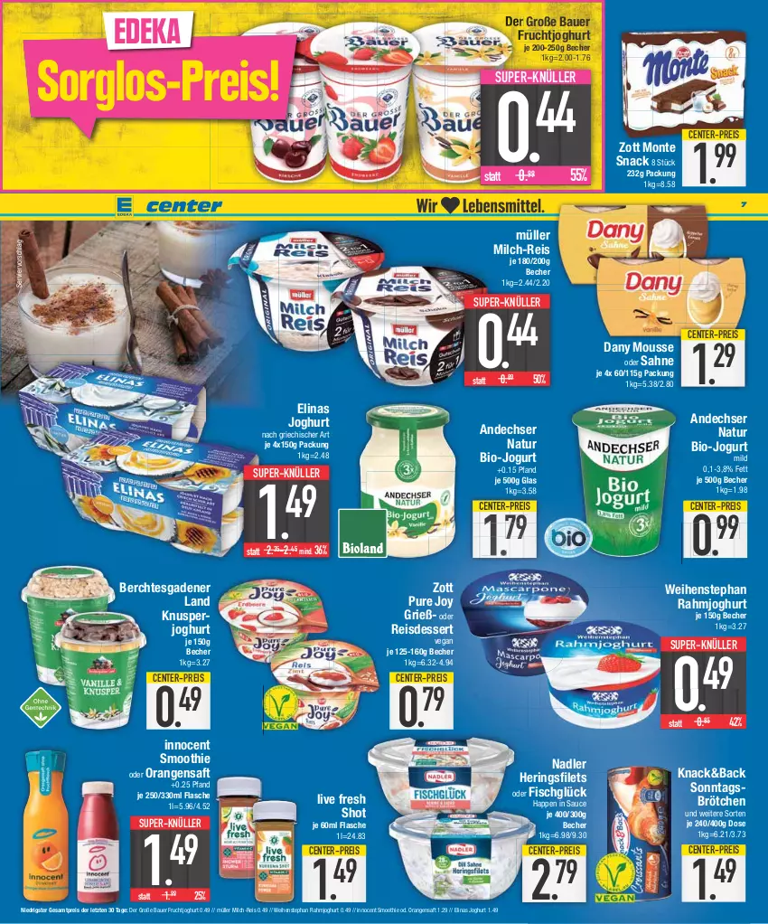 Aktueller Prospekt Edeka - Angebote der Woche - von 09.10 bis 14.10.2023 - strona 7 - produkty: andechser natur, auer, Bau, Bauer, Becher, bio, brötchen, Dany, deka, dessert, eis, elinas, elinas joghurt, ente, filet, filets, fisch, flasche, frucht, fruchtjoghurt, hering, Herings, heringsfilets, Innocent, joghur, joghurt, jogurt, milch, monte, mousse, Müller, nadler, natur, orange, orangen, orangensaft, rahmjoghurt, reis, ring, saft, sahne, sauce, smoothie, snack, Sonntagsbrötchen, super-knüller, weihenstephan, zott, Zott Monte, ZTE