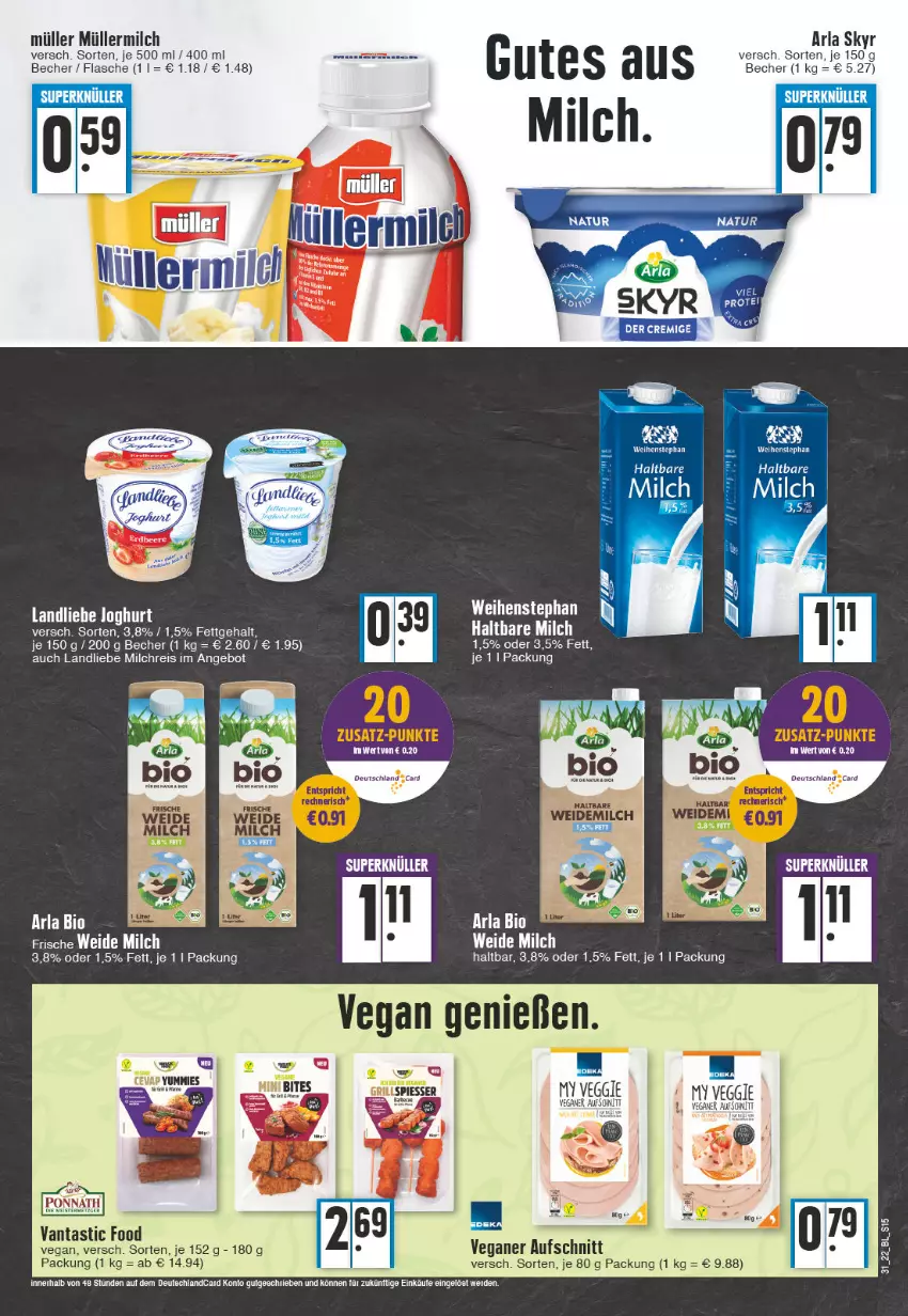 Aktueller Prospekt Edeka - Angebote der Woche - von 01.08 bis 06.08.2022 - strona 15 - produkty: angebot, arla, arla skyr, asti, aufschnitt, Becher, bio, eis, erde, flasche, haltbare milch, joghur, joghurt, landliebe, landliebe joghurt, LG, milch, milchreis, Müller, müllermilch, ponnath, reis, Skyr, Ti, veggie, weidemilch, weihenstephan