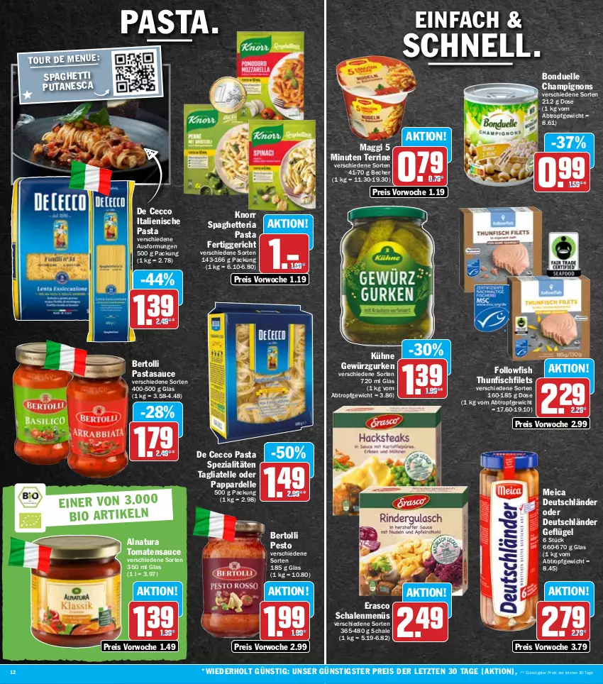 Aktueller Prospekt Hit - Prospekte - von 15.08 bis 20.08.2022 - strona 12 - produkty: Becher, bertolli, bonduelle, champignon, champignons, De Cecco, dell, ecco, eis, elle, erasco, fertiggericht, filet, filets, fisch, followfish, Geflügel, gewürz, Gewürzgurke, gewürzgurken, gurke, gurken, italienische pasta, knorr, Kühne, maggi, meica, natur, natura, pasta, pesto, reis, Ria, sauce, Schal, Schale, spaghetti, Spezi, tagliatelle, terrine, thunfisch, Ti, tomate, tomaten, tomatensauce, ZTE