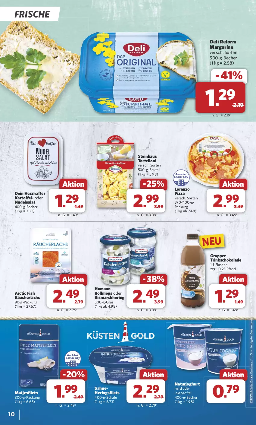 Aktueller Prospekt Combi - Prospekte - von 28.10 bis 02.11.2024 - strona 10 - produkty: Becher, beutel, bismarck, deli reform, eis, filet, filets, flasche, hering, Herings, heringsfilets, homann, joghur, joghurt, joghurt mild, kartoffel, lachs, lorenz, margarine, matjes, Matjesfilet, matjesfilets, natur, naturjoghurt, nudel, nudelsalat, pizza, Räucherlachs, reis, ring, sahne, salat, Schal, Schale, schoko, schokolade, steinhaus, Ti, torte, tortelloni, ZTE