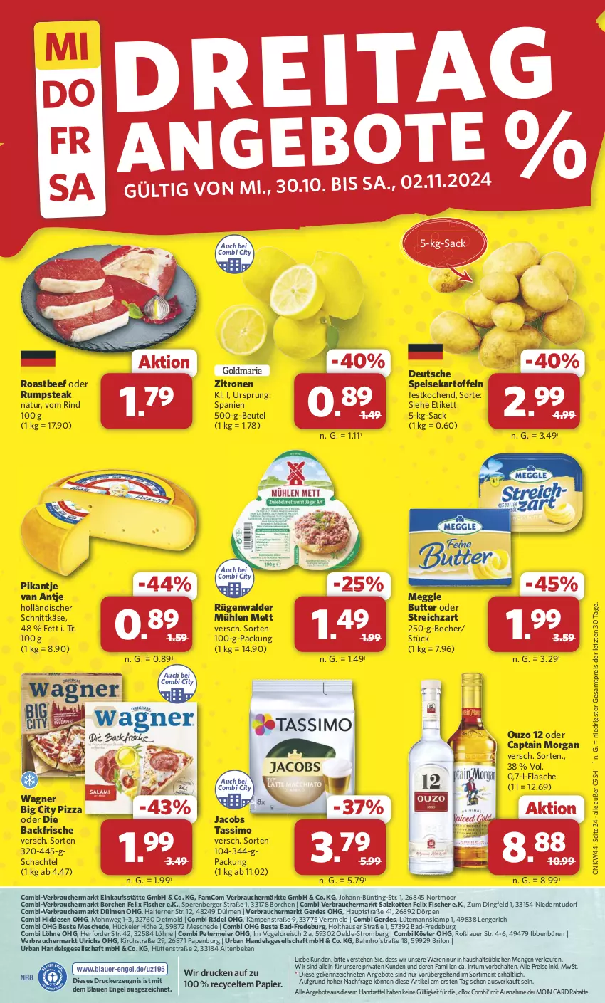 Aktueller Prospekt Combi - Prospekte - von 28.10 bis 02.11.2024 - strona 24 - produkty: aeg, angebot, angebote, auer, Bad, Becher, beef, Berger, beutel, butter, Cap, captain morgan, drucker, eier, eis, Engel, erde, felix, fisch, fische, Fischer, flasche, holländischer schnittkäse, jacobs, jacobs tassimo, kartoffel, kartoffeln, Käse, kerze, meggle, Mett, natur, oder rumpsteak, ouzo, ouzo 12, papier, pizza, Rauch, reis, rind, roastbeef, rügenwalder, rügenwalder mühle, rum, rumpsteak, sac, salz, schnittkäse, sim, speisekartoffeln, steak, Streichzart, tassimo, Ti, wagner, zitrone, zitronen, ZTE