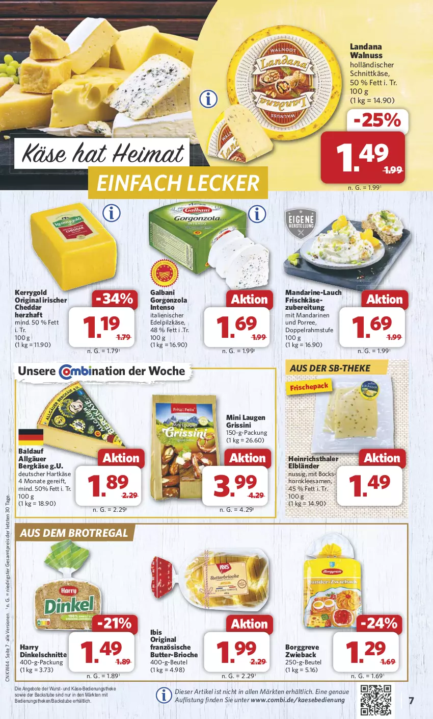 Aktueller Prospekt Combi - Prospekte - von 28.10 bis 02.11.2024 - strona 7 - produkty: angebot, angebote, Bergkäse, beutel, brot, butter, cheddar, doppelrahmstufe, eis, frischkäse, frischkäsezubereitung, galbani, gin, gorgonzola, grissini, hartkäse, heinrichsthaler, holländischer schnittkäse, intenso, kaes, Käse, kerrygold, LG, mandarine, mandarinen, nuss, regal, reis, schnittkäse, stube, Ti, walnuss, wurst, ZTE