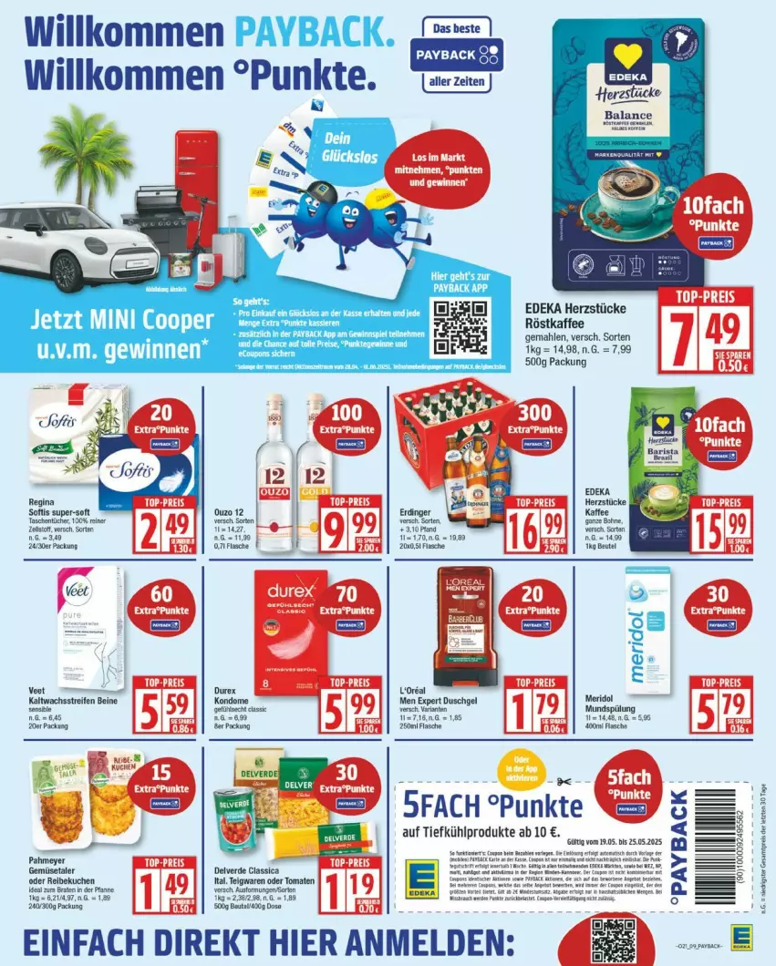 Aktueller Prospekt Edeka - Prospekte - von 19.05 bis 24.05.2025 - strona 9 - produkty: arla, aust, braten, deka, Durex, duschgel, eis, erde, erdinger, fisch, fische, gewinnspiel, gin, kaffee, kaltwachsstreifen, Kondome, kuchen, meridol, mundspülung, ouzo, ouzo 12, payback, reifen, reis, röstkaffee, spülung, Tasche, taschen, taschentücher, teigwaren, Ti, tomate, tomaten, tücher, veet, ZTE