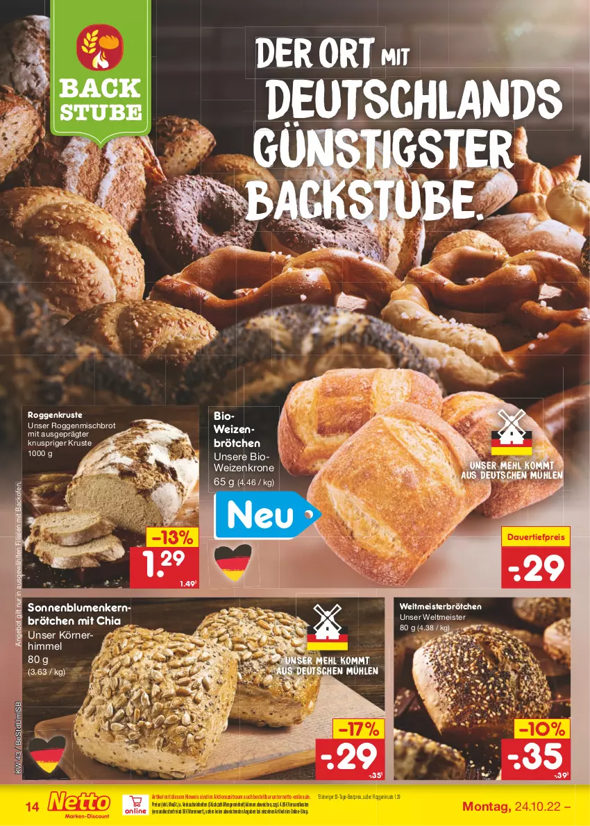 Aktueller Prospekt Netto Marken-Discount - Filial-Angebote - von 24.10 bis 29.10.2022 - strona 14 - produkty: angebot, auer, backofen, bestpreis, bio, blume, blumen, brot, brötchen, chia, dauertiefpreis, eis, krone, mehl, Meister, ndk, Ofen, reis, sonnenblume, sonnenblumen, stube, Ti, tiefpreis, versandkostenfrei, weizenbrötchen