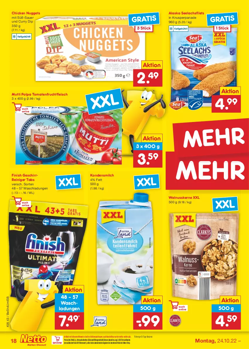 Aktueller Prospekt Netto Marken-Discount - Filial-Angebote - von 24.10 bis 29.10.2022 - strona 18 - produkty: auer, bestpreis, chicken nuggets, curry, dip, eis, filet, filets, Finish, fleisch, frucht, fruchtfleisch, geschirr, kondensmilch, lachs, lachsfilet, lachsfilets, milch, Mutti, ndk, nuggets, nuss, reiniger, reis, seelachsfilet, Ti, tomate, tomaten, versandkostenfrei, walnuss, walnusskerne