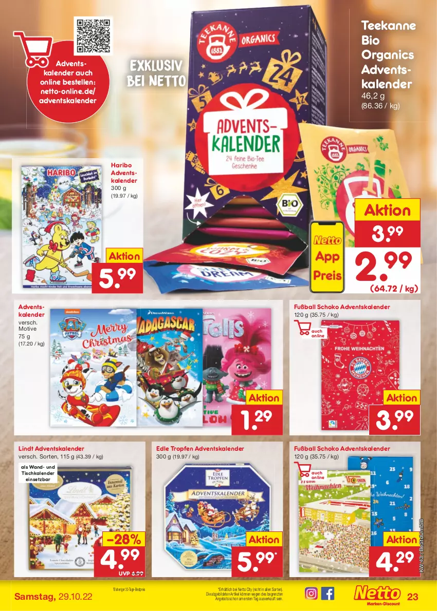 Aktueller Prospekt Netto Marken-Discount - Filial-Angebote - von 24.10 bis 29.10.2022 - strona 23 - produkty: Adventskalender, angebot, ball, bestpreis, bio, eis, elle, Fußball, haribo, lindt, reis, schoko, tee, teekanne, Ti, tisch, ZTE