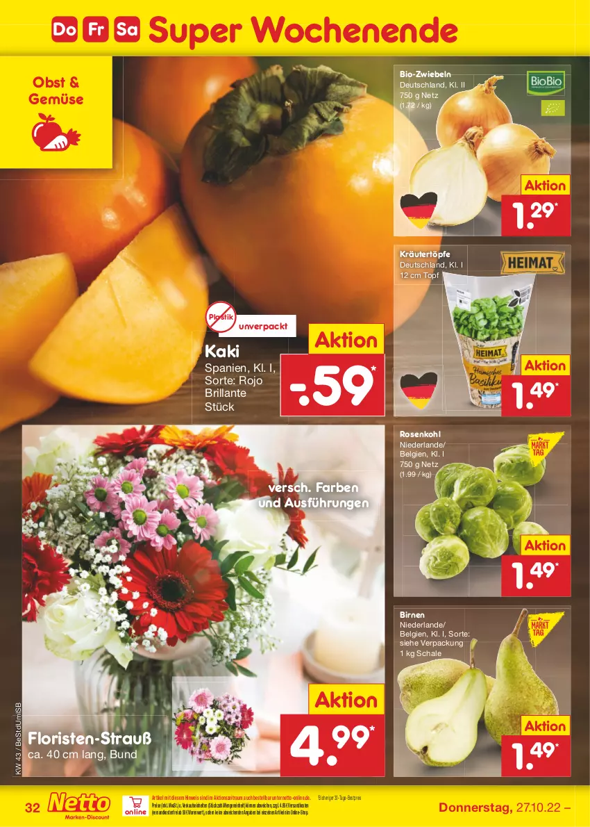 Aktueller Prospekt Netto Marken-Discount - Filial-Angebote - von 24.10 bis 29.10.2022 - strona 32 - produkty: asti, bestpreis, bio, Birnen, eis, Kaki, kräuter, LG, ndk, obst, reis, rosen, Rosenkohl, Schal, Schale, Ti, topf, versandkostenfrei, zwiebel, zwiebeln