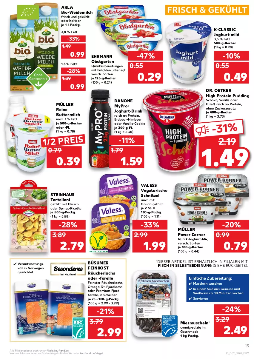 Aktueller Prospekt Kaufland - von 03.01 bis 05.01.2022 - strona 13 - produkty: angebot, angebote, arla, Becher, bio, butter, buttermilch, cookie, danone, Dr. Oetker, drink, ehrmann, eis, elle, feinkost, fisch, fleisch, forelle, früchte, früchten, Garten, gouda, himbeer, joghur, joghurt, joghurt mild, lachs, mac, milch, mit gouda, Müller, Muscheln, obst, obstgarten, omega, Omega-3, pudding, quark, Räucherlachs, reine buttermilch, reis, rel, ricotta, rwe, salz, schnitzel, schoko, spinat, steinhaus, Ti, torte, tortelloni, vanille, Vegeta, weidemilch, wein, Weißwein, zucker