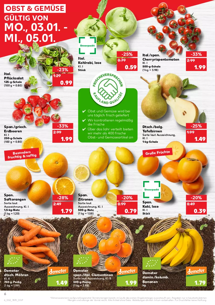 Aktueller Prospekt Kaufland - von 03.01 bis 05.01.2022 - strona 6 - produkty: angebot, banane, bananen, beere, beeren, Birnen, clementinen, erdbeere, erdbeeren, frucht, Kaki, kohlrabi, LG, möhren, obst, Obst und Gemüse, orange, orangen, rispentomaten, saft, Saftorangen, salat, Schal, Schale, tafelbirnen, Ti, tomate, tomaten, trolli, und gemüse, zitrone, zitronen, ZTE