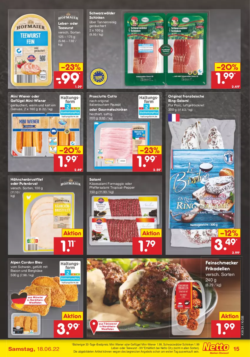 Aktueller Prospekt Netto Marken-Discount - Filial-Angebote - von 13.06 bis 18.06.2022 - strona 15 - produkty: angebot, bacon, Bergkäse, bestpreis, brustfilet, cordon bleu, dell, eis, elle, feinschmecker, filet, frikadellen, Geflügel, gin, hähnchenbrust, hähnchenbrustfilet, Käse, maggi, nuss, pfeffer, prosciutto, prosciutto cotto, pute, putenbrust, reis, rezept, ring, saft, salami, schinken, schwarzwälder schinken, schwein, tee, teewurst, Ti, wein, wiener, wurst, ZTE