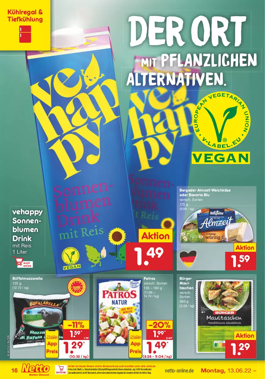 Aktueller Prospekt Netto Marken-Discount - Filial-Angebote - von 13.06 bis 18.06.2022 - strona 16 - produkty: bavaria blu, bergader, blume, blumen, drink, eis, Käse, kühlregal, maultaschen, mozzarella, ndk, patros, pflanze, pflanzen, regal, reis, rel, Ria, sonnenblume, sonnenblumen, Tasche, taschen, Ti, versandkostenfrei, weichkäse, ZTE