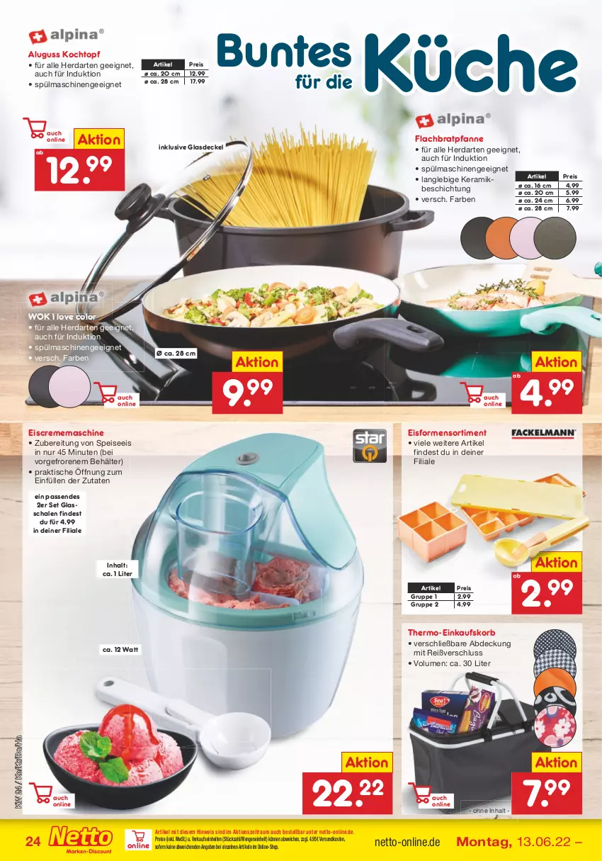 Aktueller Prospekt Netto Marken-Discount - Filial-Angebote - von 13.06 bis 18.06.2022 - strona 24 - produkty: Behälter, bratpfanne, creme, decke, Deckel, einkaufskorb, eis, eiscreme, Glasdeckel, herdarten, Kochtopf, korb, küche, ndk, pfanne, reis, Schal, Schale, spülmaschinen, Ti, tisch, topf, wok