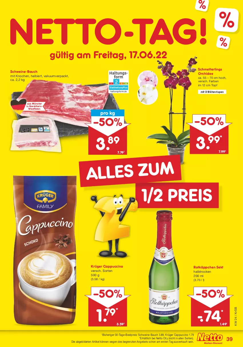 Aktueller Prospekt Netto Marken-Discount - Filial-Angebote - von 13.06 bis 18.06.2022 - strona 39 - produkty: angebot, Bau, bestpreis, bier, Blüte, Cap, cappuccino, cin, eis, krüger, Mett, orchidee, reis, rotkäppchen, Schmetterling, schwein, schweine, schweine-bauch, sekt, Ti, topf, wein, weine, ZTE