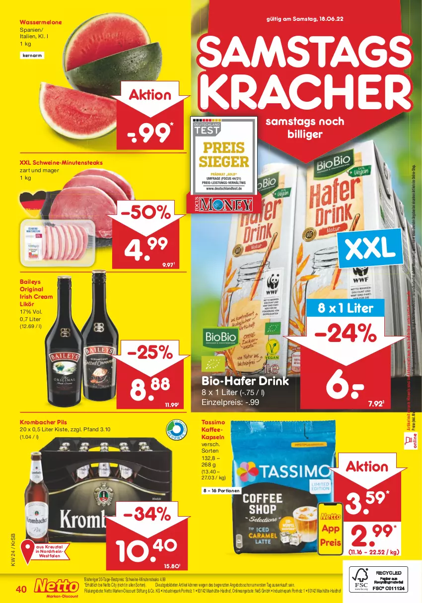 Aktueller Prospekt Netto Marken-Discount - Filial-Angebote - von 13.06 bis 18.06.2022 - strona 40 - produkty: angebot, angebote, baileys, bestpreis, bio, discount, drink, eis, gin, hafer, Holz, irish cream, kaffee, kaffeekapseln, kracher, krombache, krombacher, krombacher pils, likör, marken-discount, melone, minutensteaks, ndk, pils, reis, schwein, schweine, sim, steak, steaks, tassimo, Ti, versandkostenfrei, wasser, wassermelone, wein, weine, ZTE